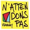 Vianney - N'attendons pas - Single